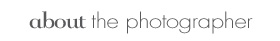 About the Photographer